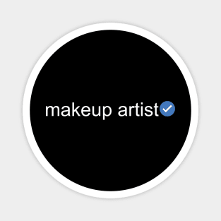 Verified Makeup Artist (White Text) Magnet